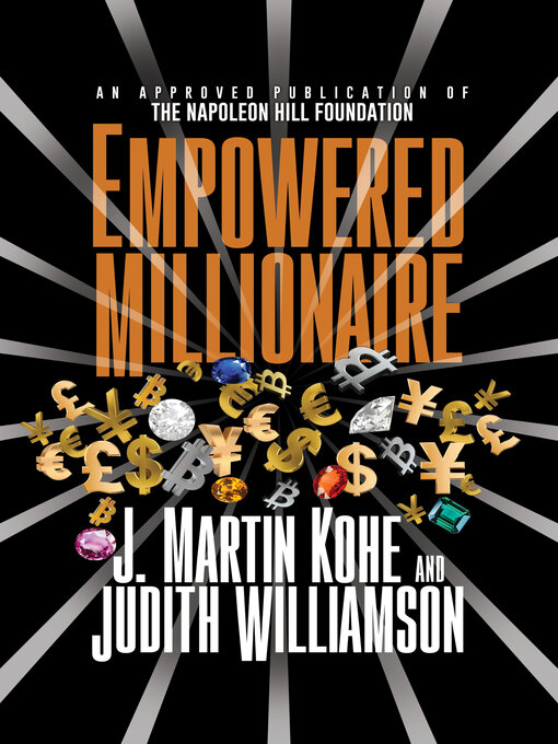 Title details for Empowered Millionaire by J. Martin Kohe - Available